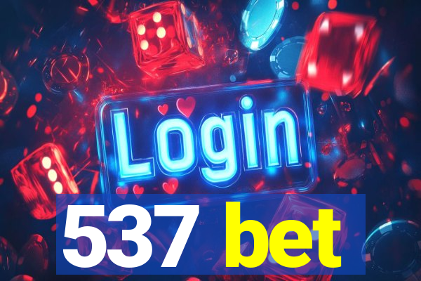 537 bet